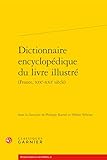 Dictionnaire encyclopédique du livre illustré