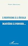 L'histoire à l'école matière à penser