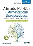 Aliments, Nutrition et Alimentations thérapeutiques: Nouvelles recommandations 2024