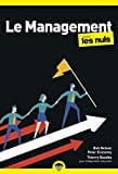 Le management pour les Nuls : Livre de management, Apprendre à diriger les autres et se diriger soi-même efficacement, Manager son équipe au quotidien et développer son leadership