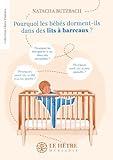 Pourquoi les bébés dorment-ils dans des lits à barreaux ?