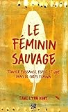 Le Féminin sauvage