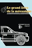 Le Grand Livre De La Mécanique