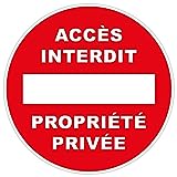 Panneau Propriété privée Accès Interdit - Rigide et Rond - Diamètre 225 mm - Epaisseur 1.2 mm | Fabriqué en France | Panneaux de sécurité