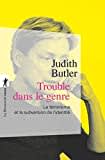 Trouble dans le genre: Le féminisme et la subversion de l'identité