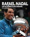 Rafael Nadal, Les 92 titres d'une légende