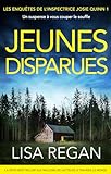 Jeunes disparues: Un suspense à vous couper le souffle (Les enquêtes de l'inspectrice Josie Quinn t. 1)