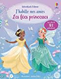 J' habille mes amies - Les fées princesses - Dès 5 ans