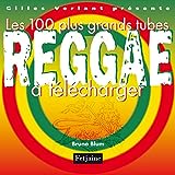 Les 100 plus grands tubes Reggae à télécharger