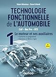 Technologie fonctionnelle de l'automobile - Tome 1 - 9e éd.: Le moteur et ses auxiliaires