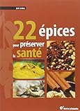 22 épices pour préserver la santé