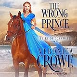 The Wrong Prince: Heirs of Cornwall, Book 1