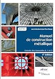 Manuel de construction métallique: Extraits des Eurocodes 0, 1 et 3.