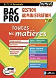 BAC PRO Gestion Administration (2ème/1ère/Terminale) Toutes les matières - Bac 2020 et 2021 - Tome 12