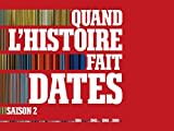 Quand l'histoire faite dates