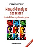 Manuel d'analyse des textes - 2e éd. - Histoire littéraire et poétique des genres: Histoire littéraire et poétique des genres